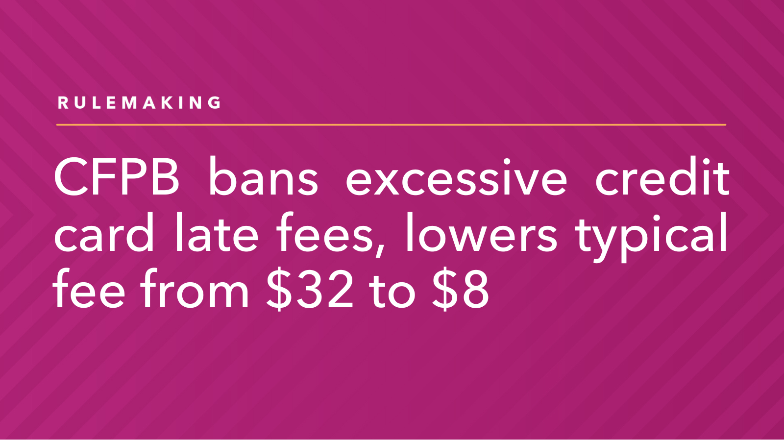 CFPB Bans Excessive Credit Card Late Fees, Lowers Typical Fee from  to 