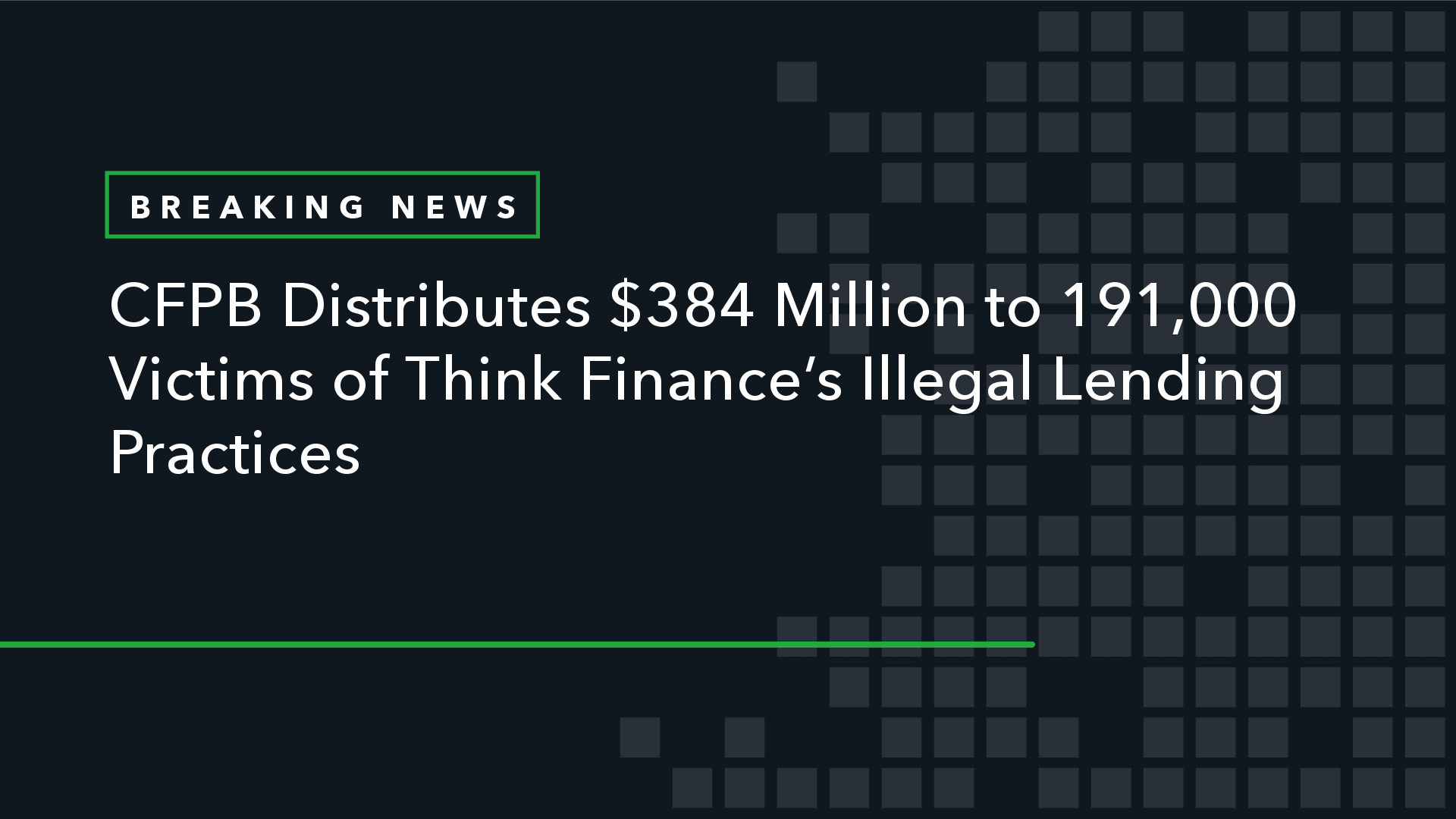 CFPB Distributes $384 Million To 191,000 Victims Of Think Finance’s ...