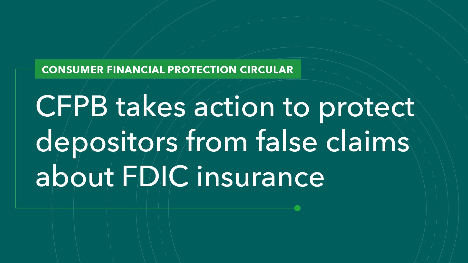 CFPB Takes Action to Protect Depositors from False Claims About FDIC Insurance