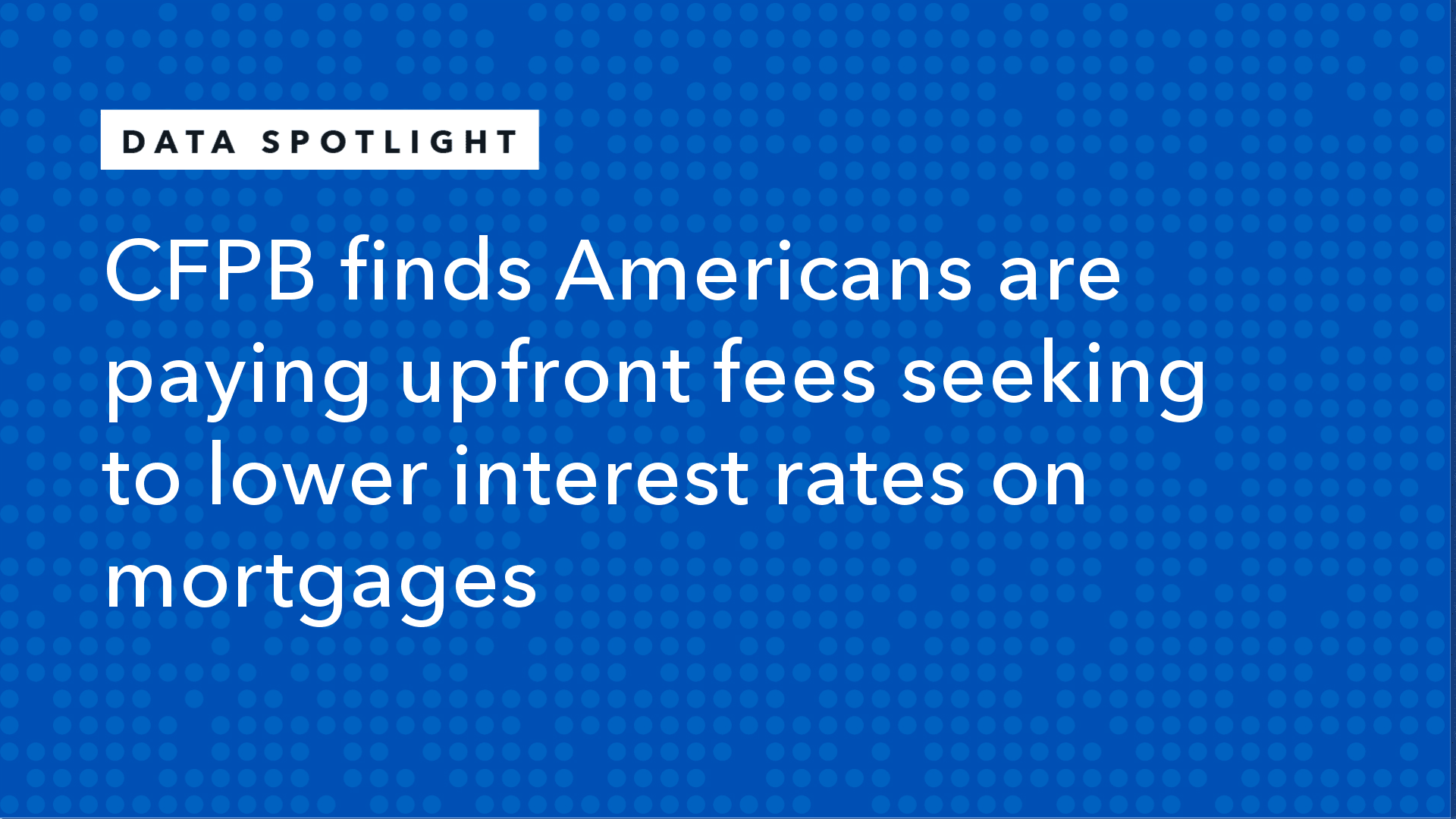 CFPB Finds Americans are Paying Upfront Fees Seeking to Lower Interest ...