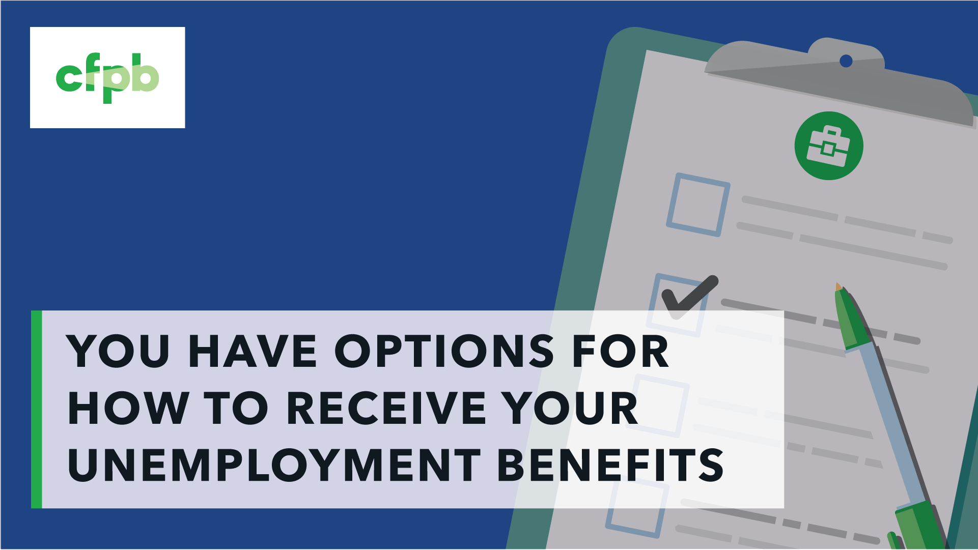 You Have Options For How To Receive Your Unemployment Benefits